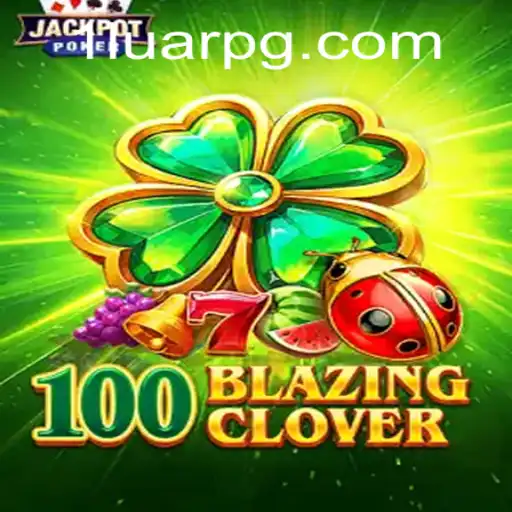 Descubra o Mundo Envolvente de 100BlazingClover: Um Novo Horizonte em LUARPG